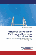 Performance Evaluation Methods and Employee Work Behavior