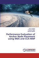 Performance Evaluation of Anchor Node Placement using MDS and CCA MAP