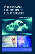 Performance Evaluation of Cloud Services