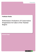 Performance Evaluation of Conservation Programmes for Lakes of the Nainital Region