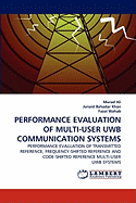 Performance Evaluation of Multi-User Uwb Communication Systems