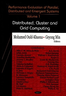 Performance Evaluation of Parallel, Distributed and Emergent Systemsdistributed, Cluster and Grid Computing V. I - Ould-Khaoua, M