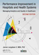 Performance Improvement in Hospitals and Health Systems: Managing Analytics and Quality in Healthcare, 2nd Edition