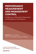 Performance Measurement and Management Control: The Relevance of Performance Measurement and Management Control Research