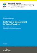 Performance Measurement in Shared Services: Empirical Evidence from European Multinational Companies