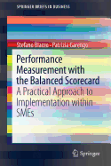Performance Measurement with the Balanced Scorecard: A Practical Approach to Implementation Within Smes