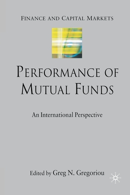 Performance of Mutual Funds: An International Perspective - Gregoriou, G (Editor)