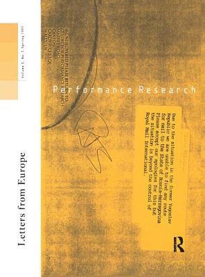 Performance Research: Letters from Europe - Allsopp, Ric (Editor), and Gough, Richard (Editor), and MacDonald, Claire (Editor)