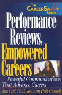 Performance Reviews, Empowered Careers: Powerful Communications That Advance Careers