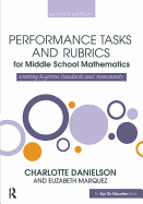 Performance Tasks and Rubrics for Middle School Mathematics: Meeting Rigorous Standards and Assessments