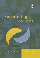 Performing Emotions: Gender, Bodies, Spaces, in Chekhov's Drama and Stanislavski's Theatre