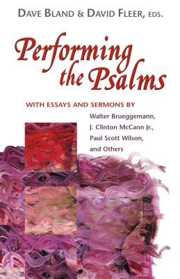 Performing the Psalms - Bland, Dave (Editor), and Fleer, David (Editor)