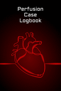 Perfusion Case Logbook