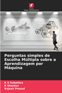 Perguntas simples de Escolha Mltipla sobre a Aprendizagem por Mquina