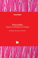 Pericarditis: Diagnosis and Management Challenges