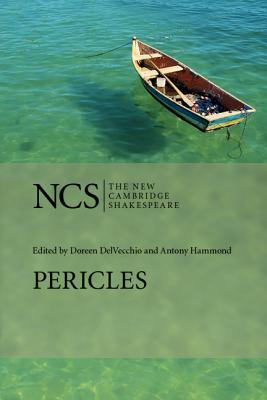 Pericles: Prince of Tyre - Shakespeare, William, and DelVecchio, Doreen (Editor), and Hammond, Antony (Editor)