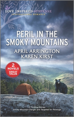 Peril in the Smoky Mountains - Arrington, April, and Kirst, Karen