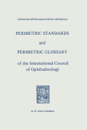 Perimetric Standards and Perimetric Glossary: of the International Council of Ophthalmology