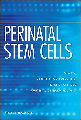 Perinatal Stem Cells - Cetrulo, Kyle (Editor), and Cetrulo, Curtis L (Editor)