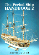 Period Ship Handbook, Volume 2