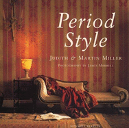 Period Style - Miller, Judith H., and Miller, Martin, and Merrell, James (Foreword by)