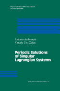 Periodic Solutions of Singular Lagrangian Systems