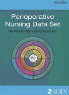 Perioperative Nursing Data Set: The Perioperative Nursing Vocabulary