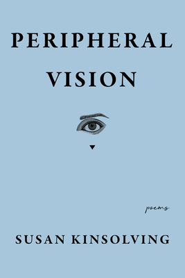 Peripheral Vision - Kinsolving, Susan