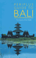 Periplus Guide to Bali: The Island of the Gods