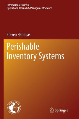 Perishable Inventory Systems - Nahmias, Steven