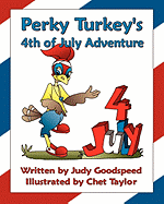 Perky Turkey's 4th of July Adventure