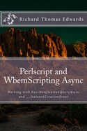 Perlscript and WbemScripting Async: Working with ExecNotificationQueryAsync and __InstanceCreationEvent