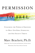 Permission to Feel: The Power of Emotional Intelligence to Achieve Well-Being and Success