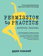Permission to Practice: Activity Journal
