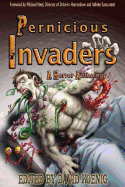 Pernicious Invaders