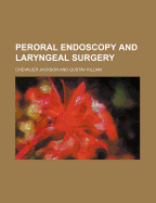 Peroral Endoscopy and Laryngeal Surgery