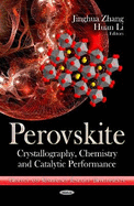 Perovskite: Crystallography, Chemistry & Catalytic Performance