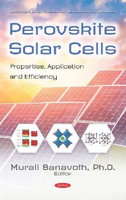 Perovskite Solar Cells: Properties, Application and Efficiency - Banavoth, Murali (Editor)