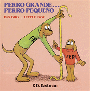 Perro Grande, Perro Pequeno (Big Dog, Little Dog)