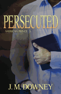 Persecuted