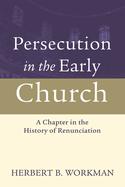 Persecution in the Early Church