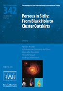 Perseus in Sicily (Iau S342): From Black Hole to Cluster Outskirts