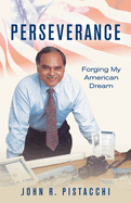 Perseverance: Forging My American Dream