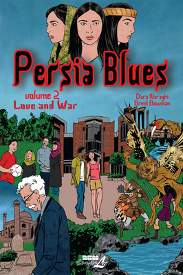 Persia Blues, Volume 2: Love and War - Naraghi, Dara