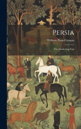 Persia: The Awakening East