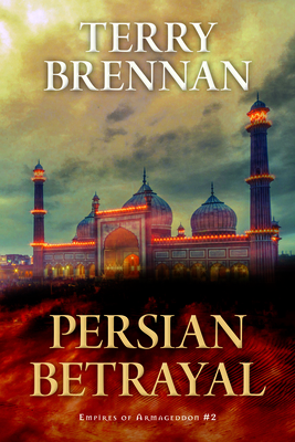 Persian Betrayal - Brennan, Terry