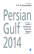 Persian Gulf 2014: India's Relations with the Region