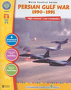 Persian Gulf War 1990-1991, Grades 5-8: Reading Levels 3-4