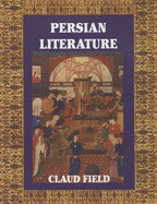 Persian Literature - Field, Claud