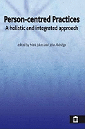 Person-centred Practices: An Holistic and Integrated Approach